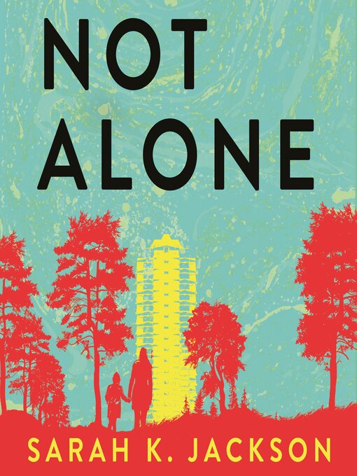 Title details for Not Alone by Sarah K Jackson - Wait list